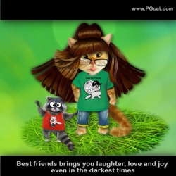Best friends brings you laughter, love and joy even in the darkest times.