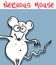 Nervous Mouse